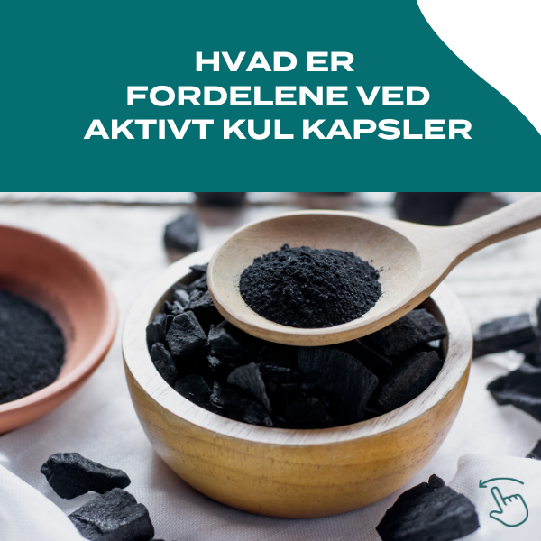 Hvad er fordelene ved aktivt kul kapsler