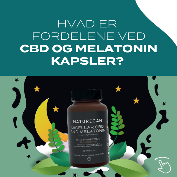 Hvad er fordelene ved CBD og melatonin kapsler?